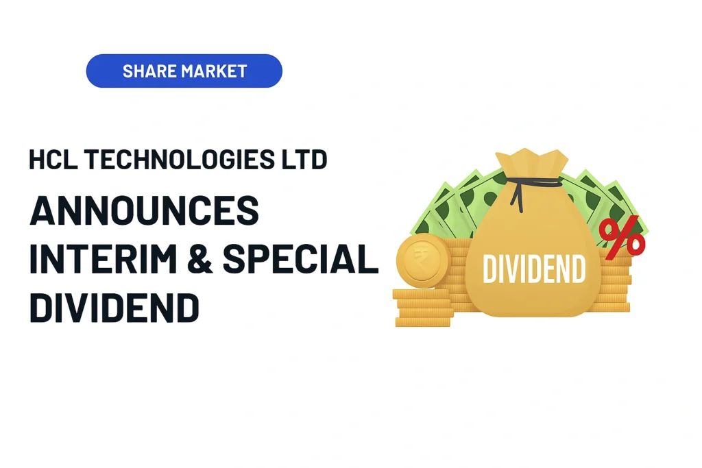 HCL Technologies dividend announcement graphic showing money bag, ₹ symbol, and interim + special dividend declared for Q1 FY26.