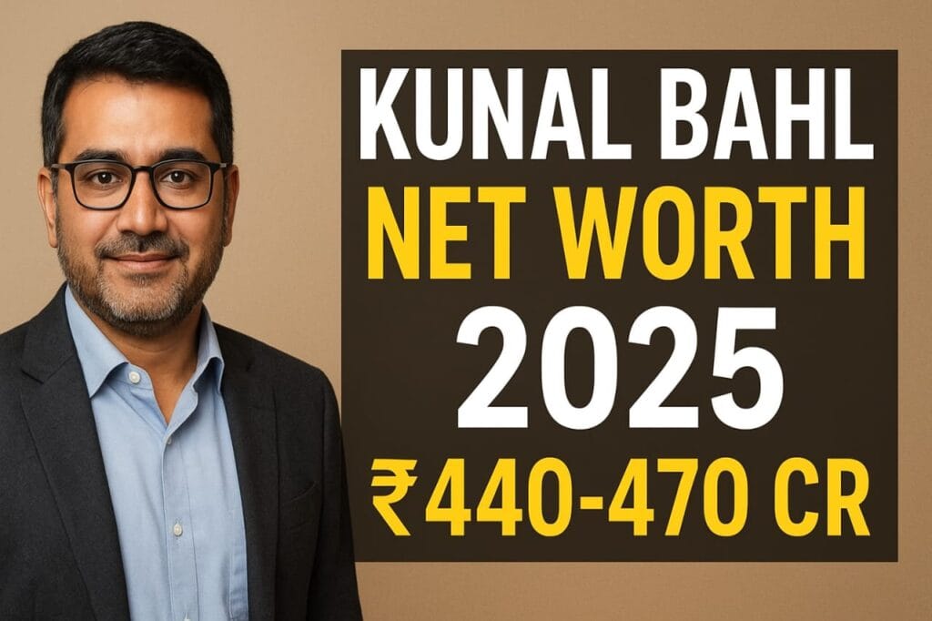 Kunal Bahl Net Worth 2025 Snapdeal CEO की कमाई, बायोग्राफी और लग्ज़री लाइफ