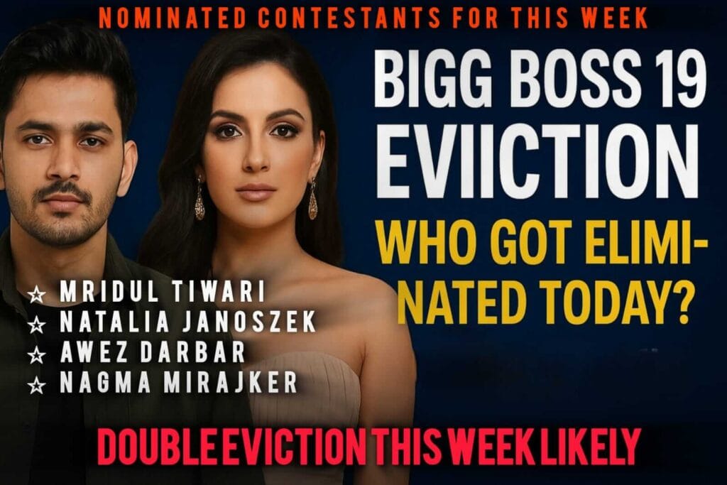 Nominated Contestants for this week ☆ Mridul Tiwari ☆ Natalia Janoszek ☆ Awez Darbar ☆ Nagma Mirajker DOUBLE EVICTION this week likely