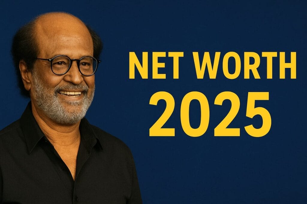 Rajinikanth Net Worth 2025 — कितना है Thalaiva की कुल संपत्ति और कमाई का राज