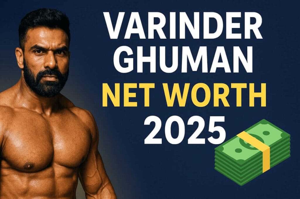 Varinder Ghuman Net Worth 2025 बॉडीबिल्डर और अभिनेता की लाइफ और करियर